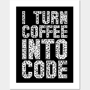 Funny Programer Saying IT Gift Turn Coffee Into Code Posters and Art